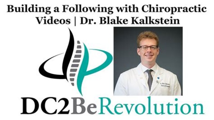068 Dr. Blake Kalkstein Building a Following with Chiropractic