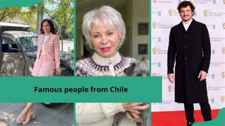 20 famous people from Chile Meet Chilean actors, athletes, singers