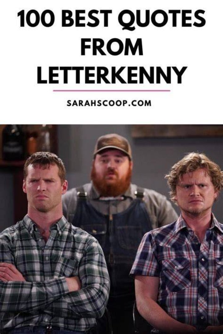 40+ Letterkenny Quotes Does A Duck karitaebettergetcrazy