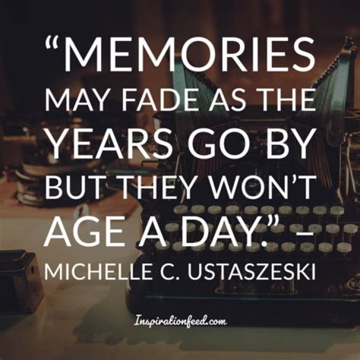 90 Quotes about Treasuring Memories Inspirationfeed