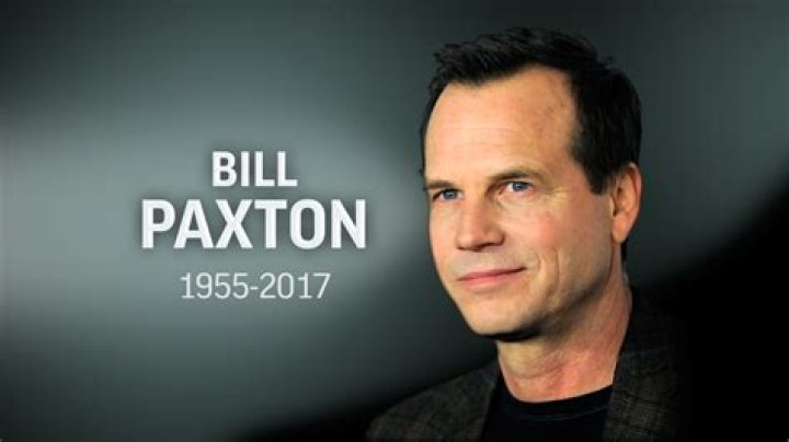 Actor Bill Paxton Dead at 61 Due to Complications from Surgery