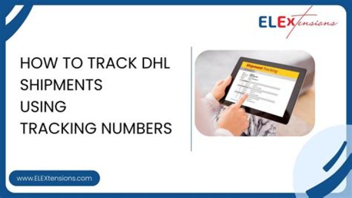 How To Track Dhl Shipments Using Dhl Tracking