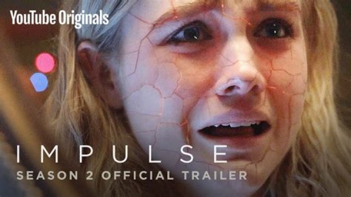 Impulse Season 2? YouTube Red TV Show Release Date, Premiere Date