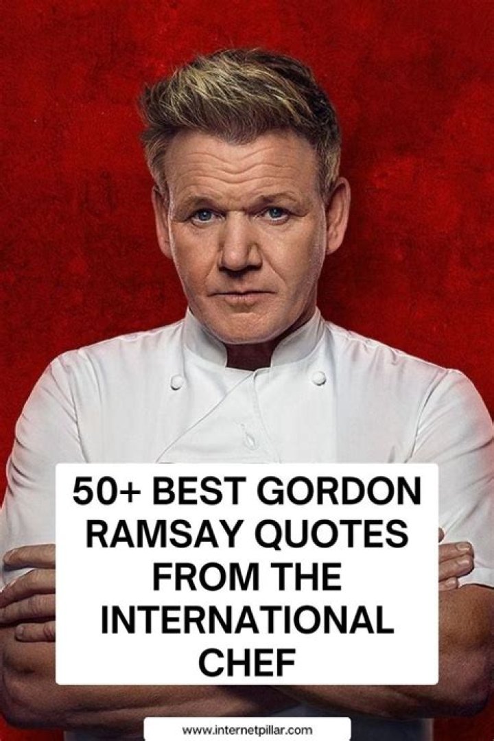 Inspiring Lessons From Gordon Ramsay Quotes