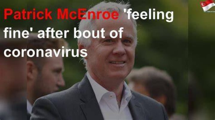 Patrick McEnroe feeling fine after mild case of coronavirus Malaya