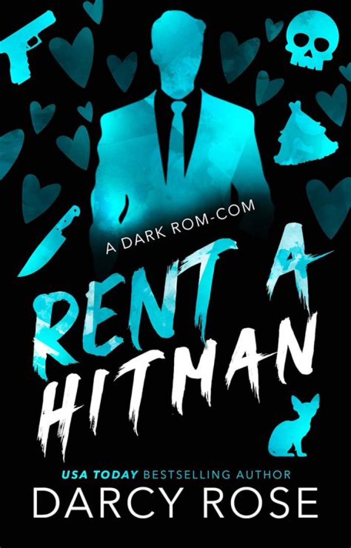 Rent a Hitman by Darcy Rose Goodreads