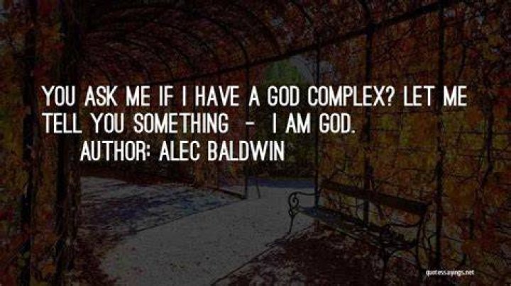Top 100 God Complex Quotes & Sayings